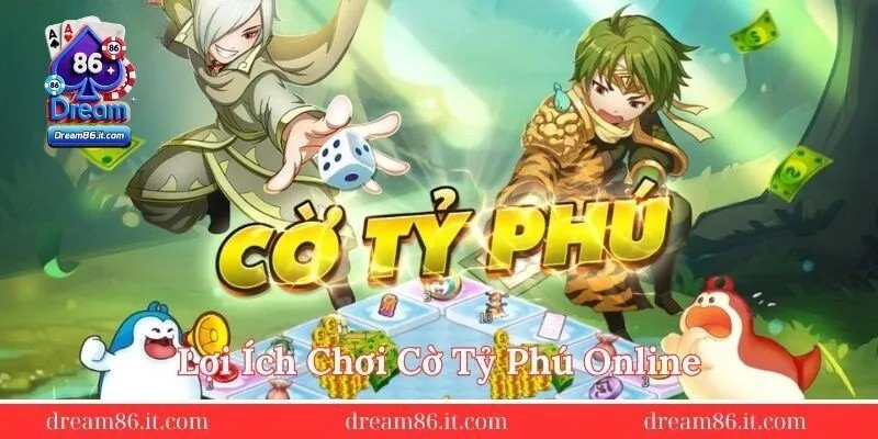 Loi-ich-choi-co-ty-phu-online